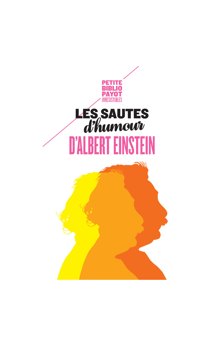 Les sautes d'humour d'Albert Einstein - Hélène Hinfray - PAYOT