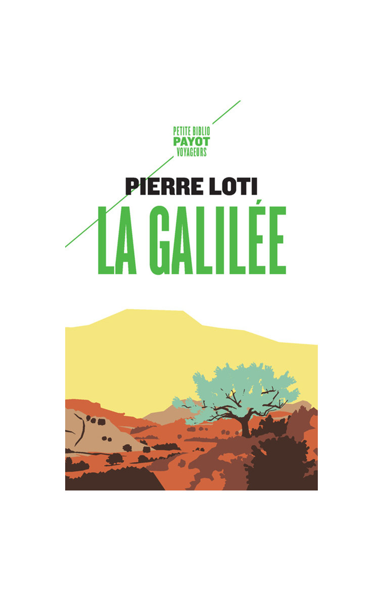 La Galilée - Pierre Loti - PAYOT