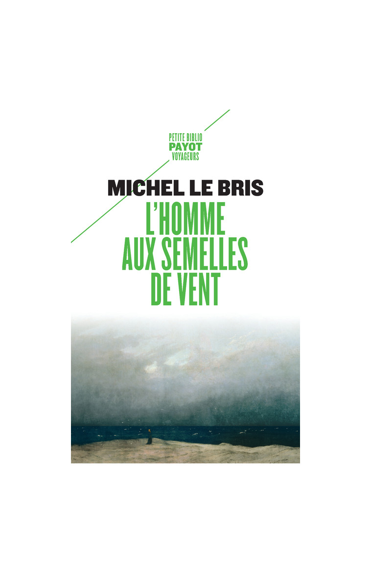 L'Homme aux semelles de vent - Michel Le Bris - PAYOT