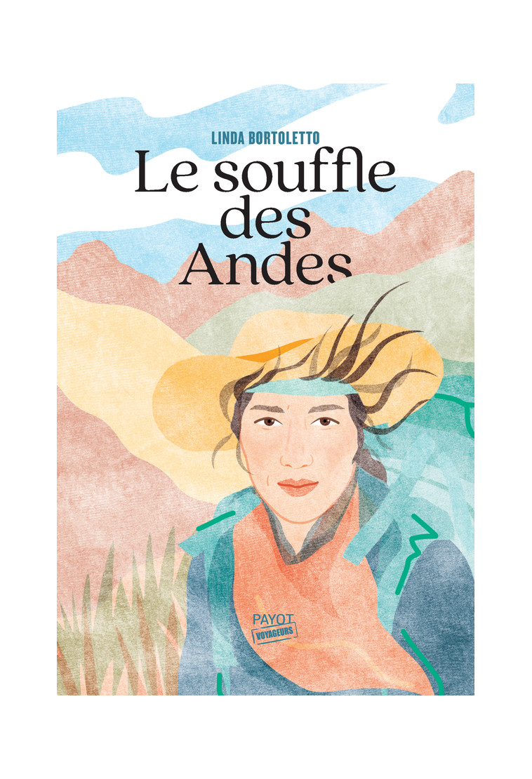 Le Souffle des Andes - Linda Bortoletto - PAYOT