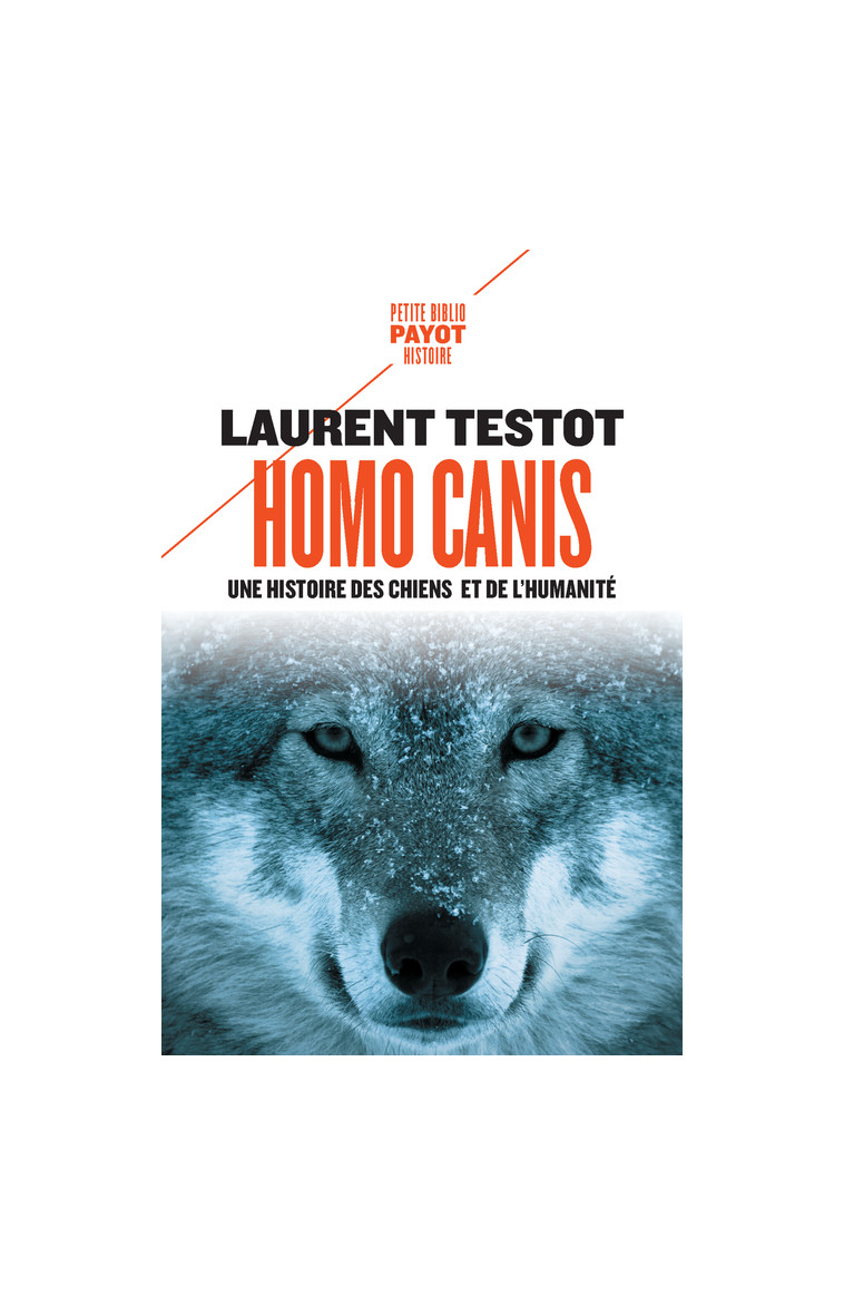 Homo Canis - Laurent TESTOT - PAYOT