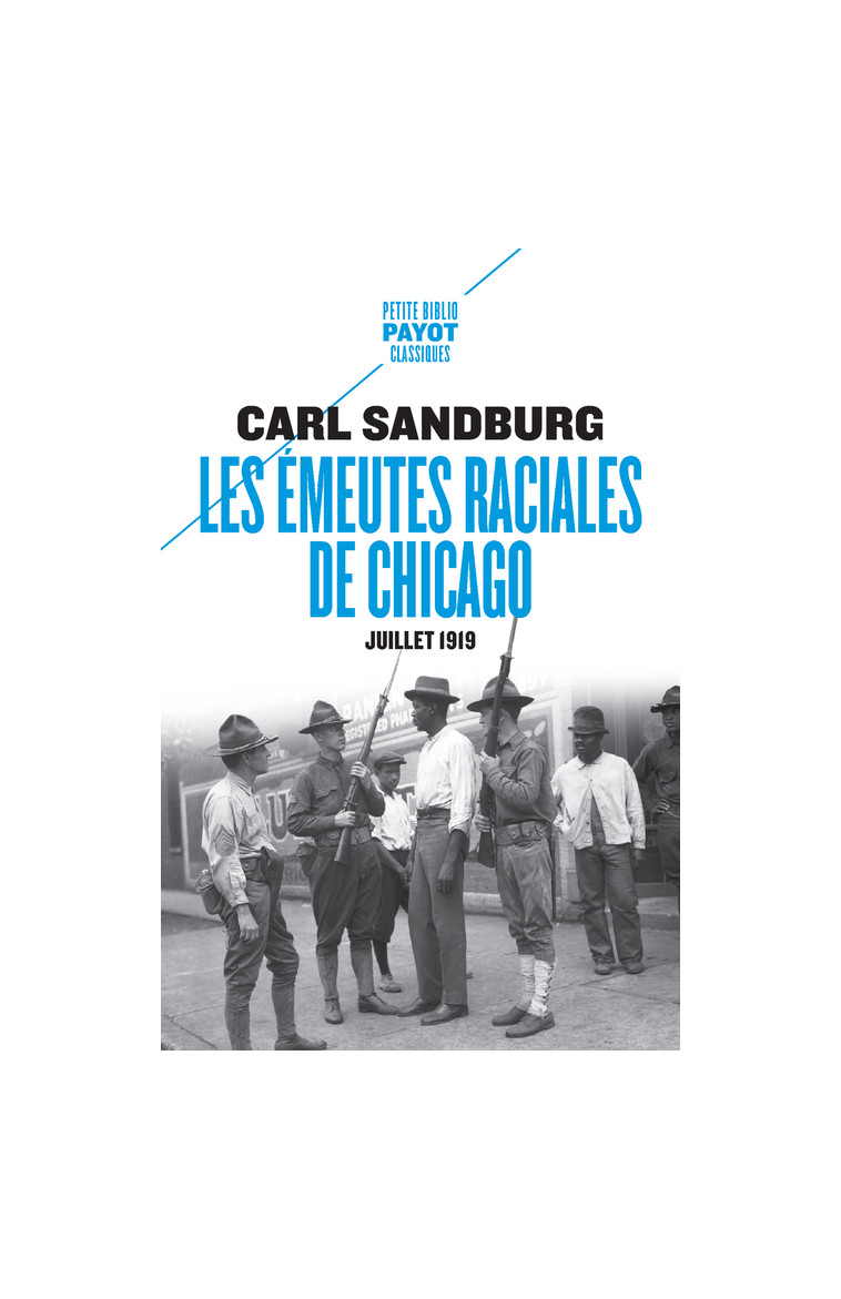 Les émeutes raciales de Chicago - Carl Sandburg - PAYOT