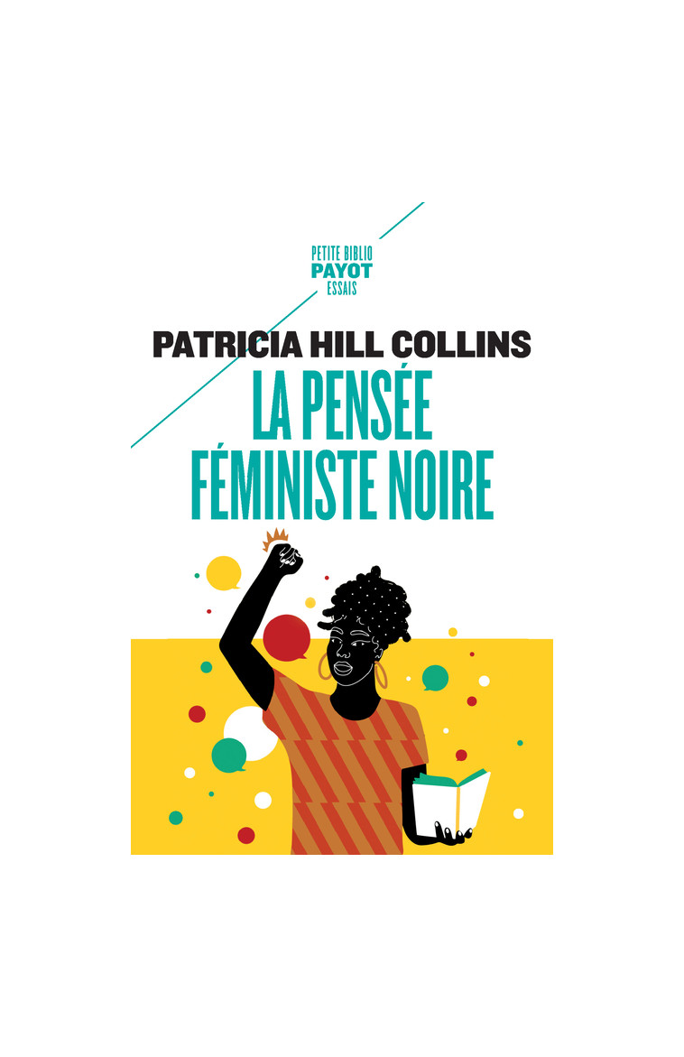 La pensée féministe noire - Patricia Hill collins - PAYOT