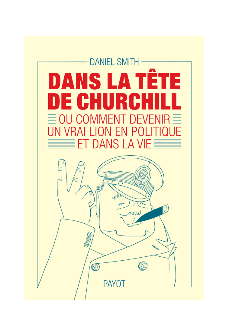 Dans la tête de Churchill - Daniel Smith - PAYOT