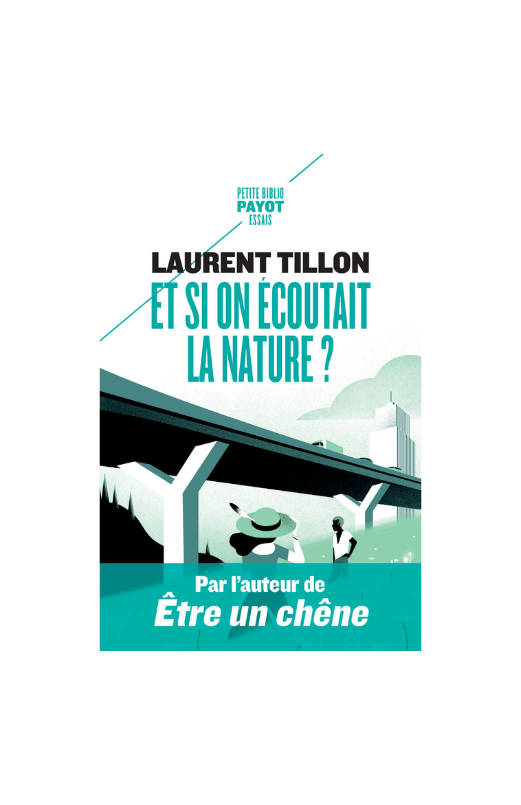 Et si on écoutait la nature ? - Laurent Tillon - PAYOT