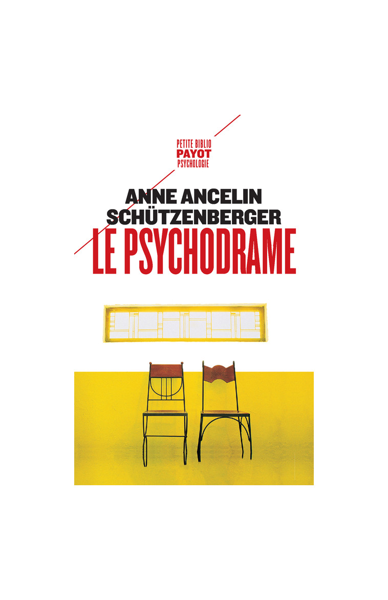 Le psychodrame - Anne Ancelin schützenberger - PAYOT