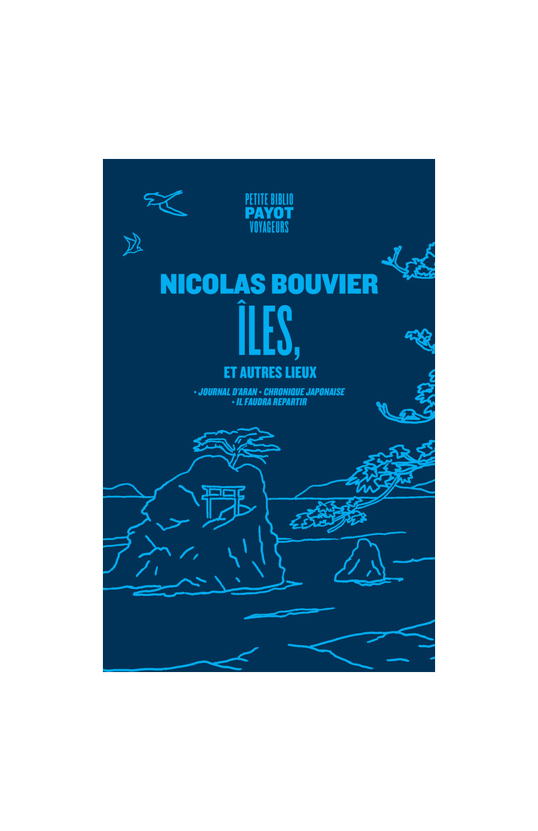 Îles, et autres lieux - Nicolas BOUVIER - PAYOT