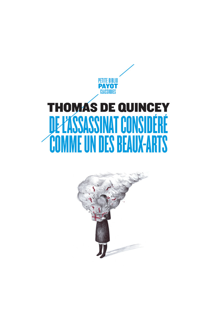 De l'assassinat considéré comme un des beaux-arts - Thomas Quincey (de) - PAYOT