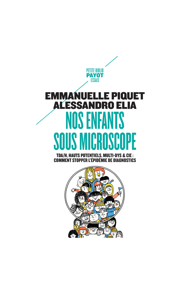 Nos enfants sous microscope - Alessandro Elia - PAYOT