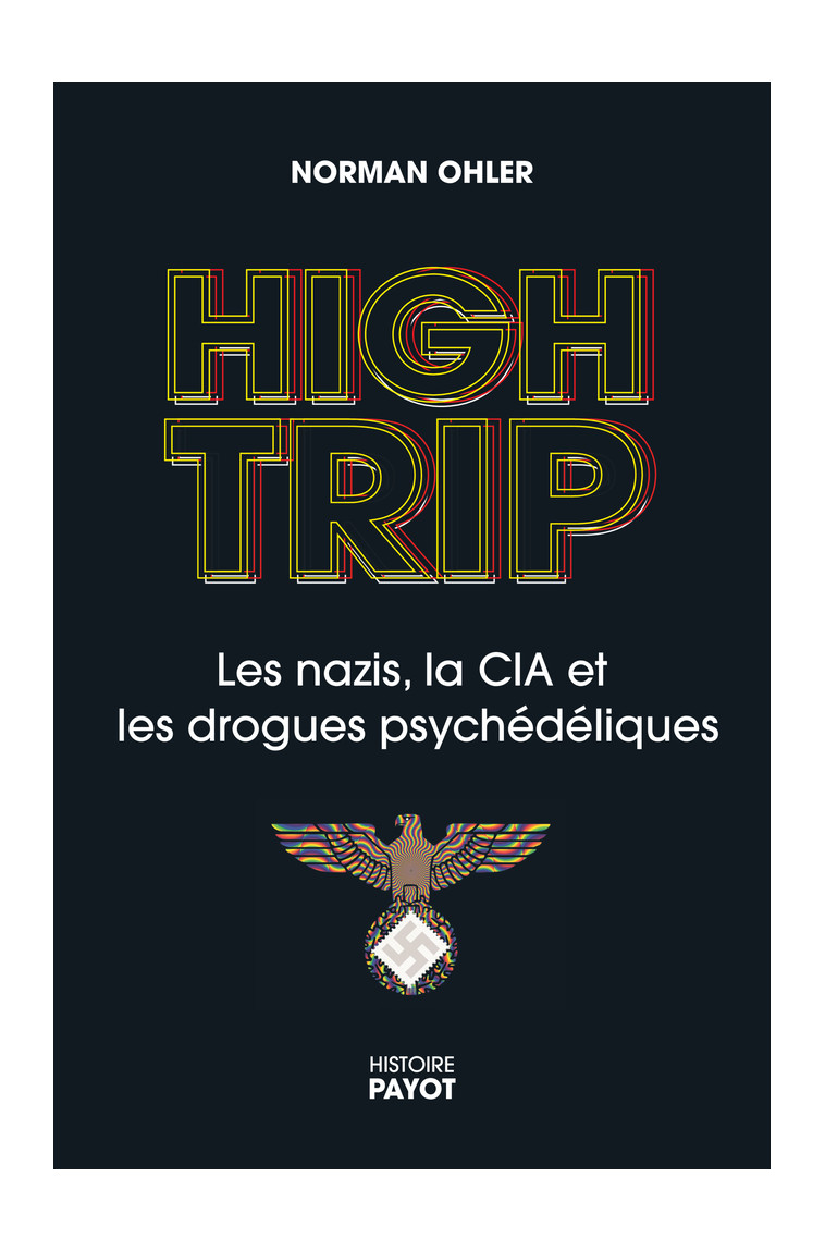 High Trip - Norman Ohler - PAYOT