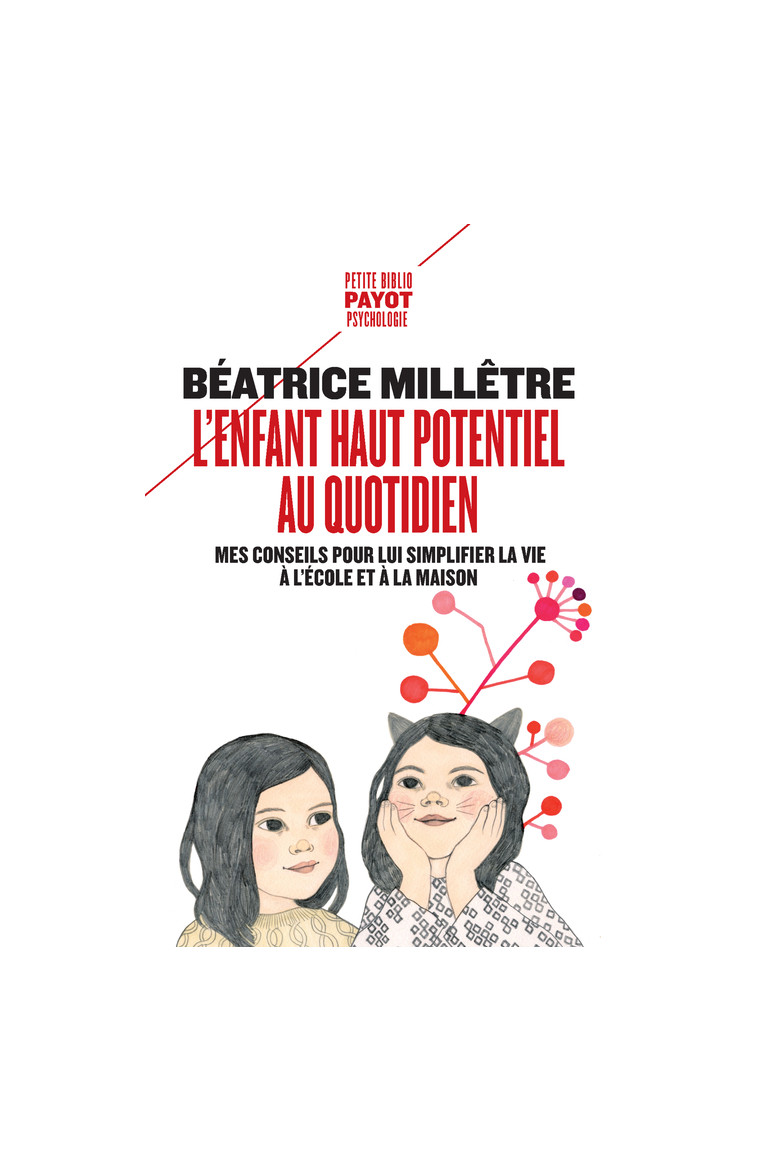 L'enfant haut potentiel au quotidien - Béatrice Milletre - PAYOT