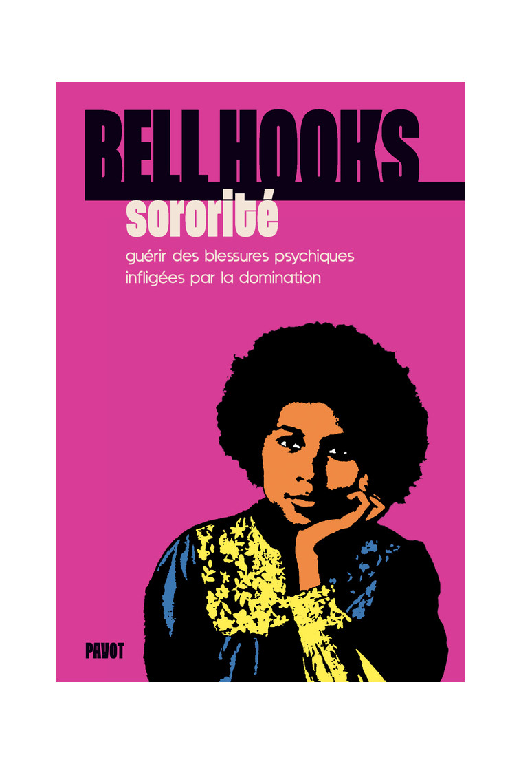 Sororité - Bell Hooks - PAYOT