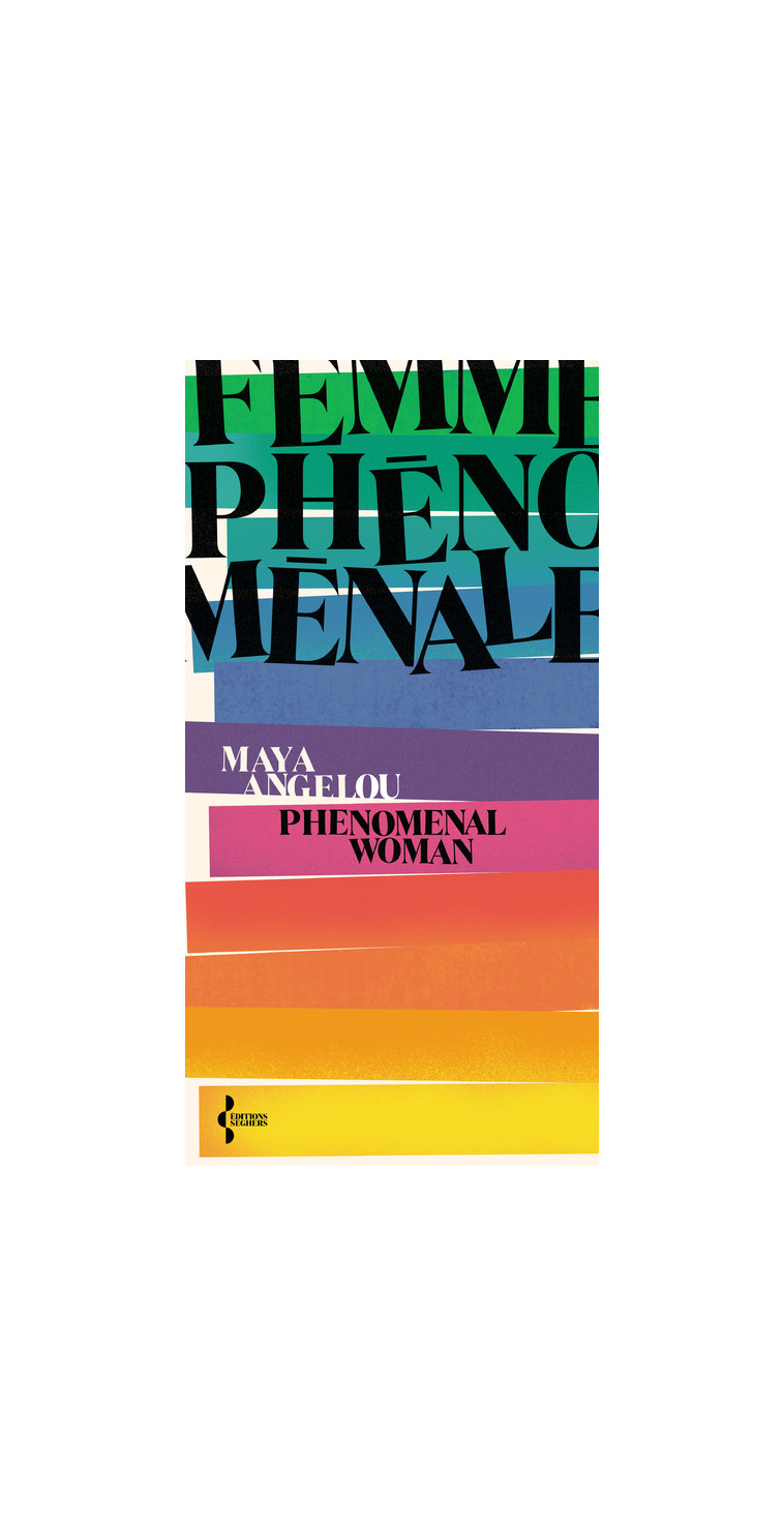 Femme phénoménale - Phenomenal woman - Maya Angelou - SEGHERS