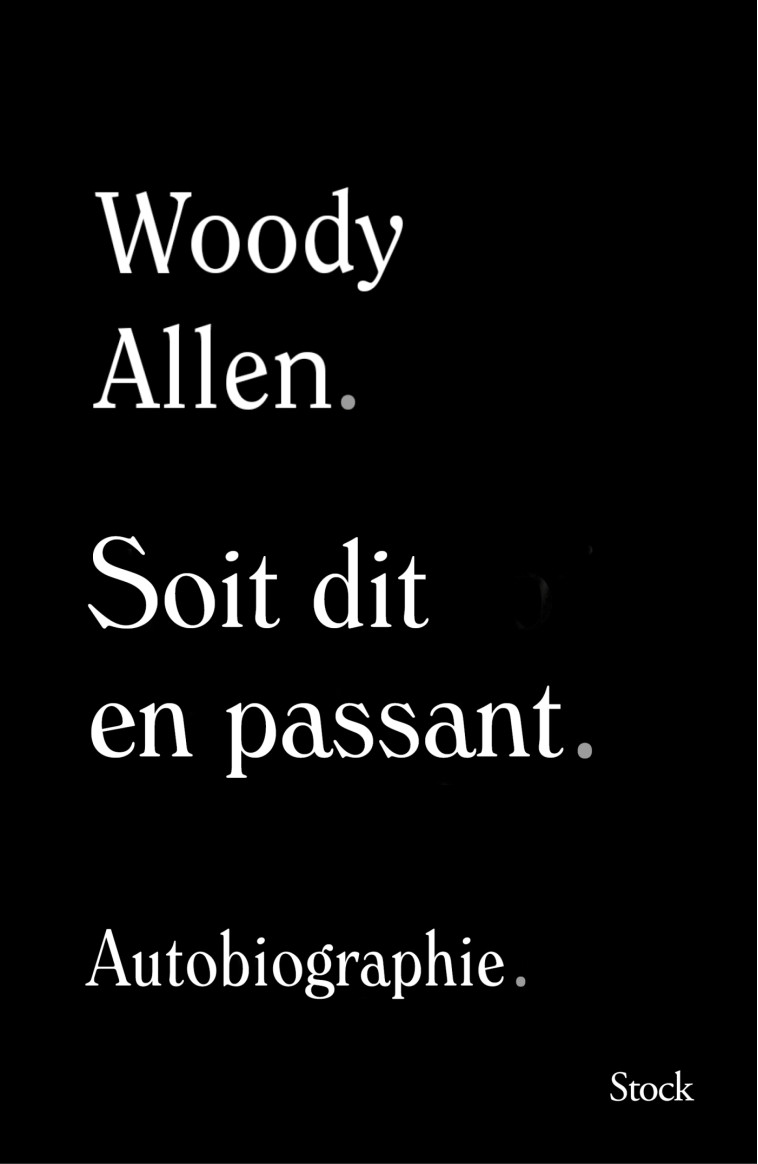 Soit dit en passant - Woody Allen - STOCK