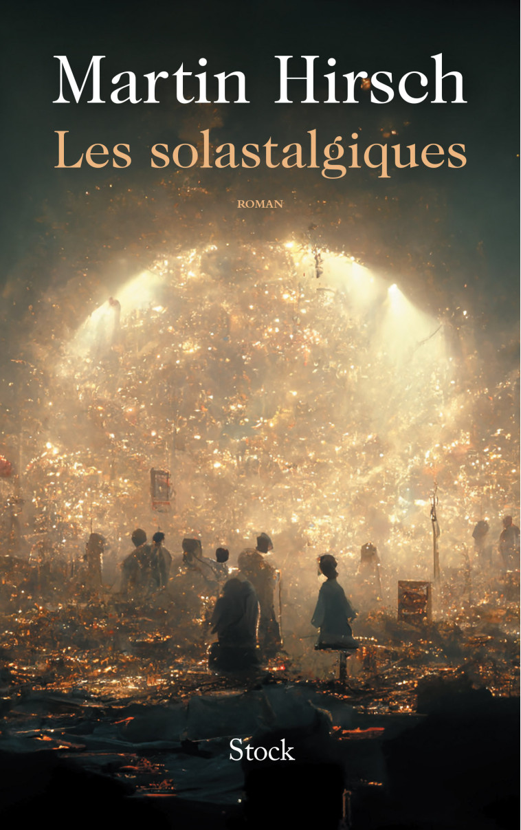 Les solastalgiques - Martin Hirsch - STOCK