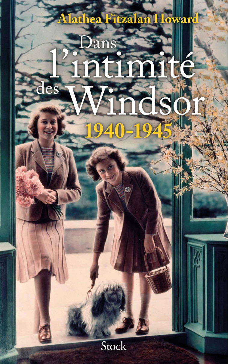 Dans l'intimité des Windsor - Alathea Fitzalan Howard - STOCK