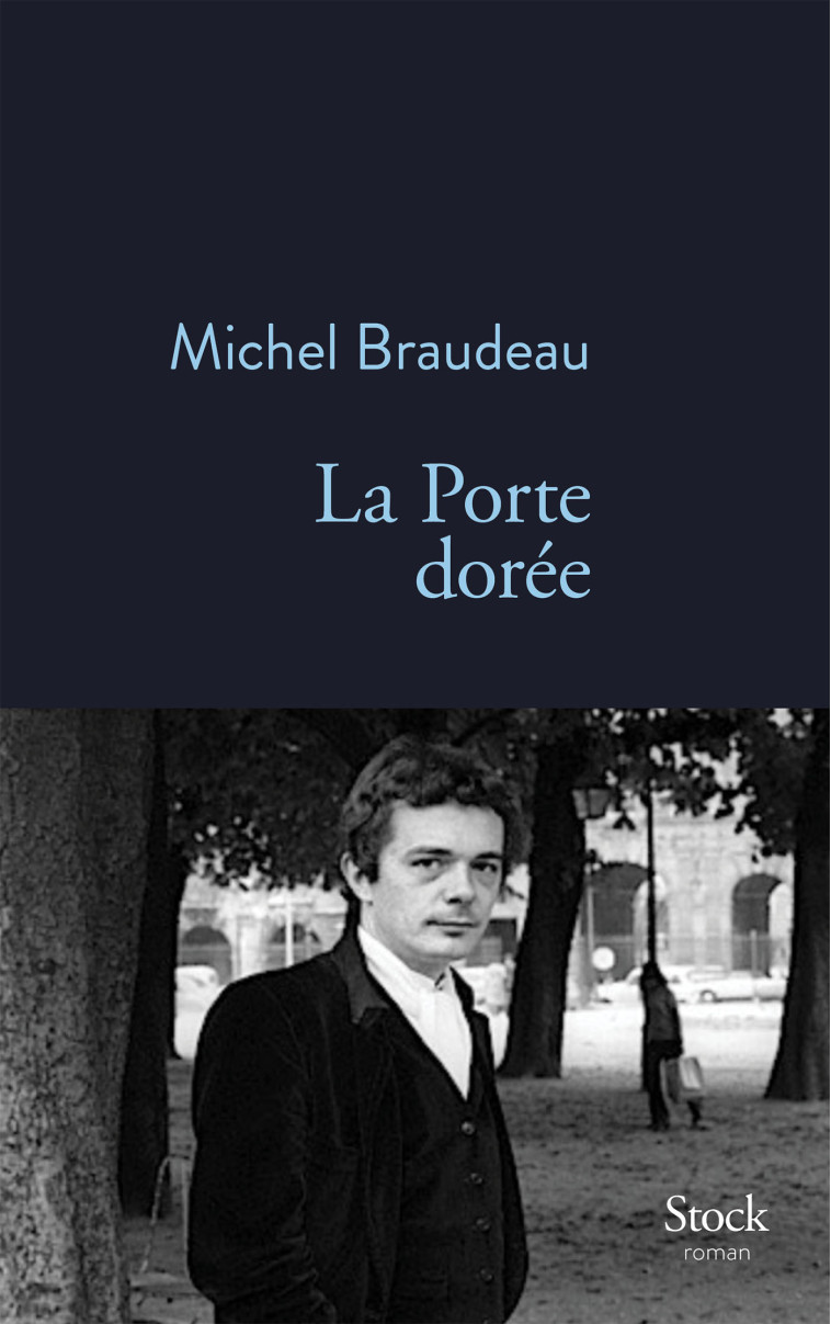 La Porte dorée - Michel Braudeau - STOCK