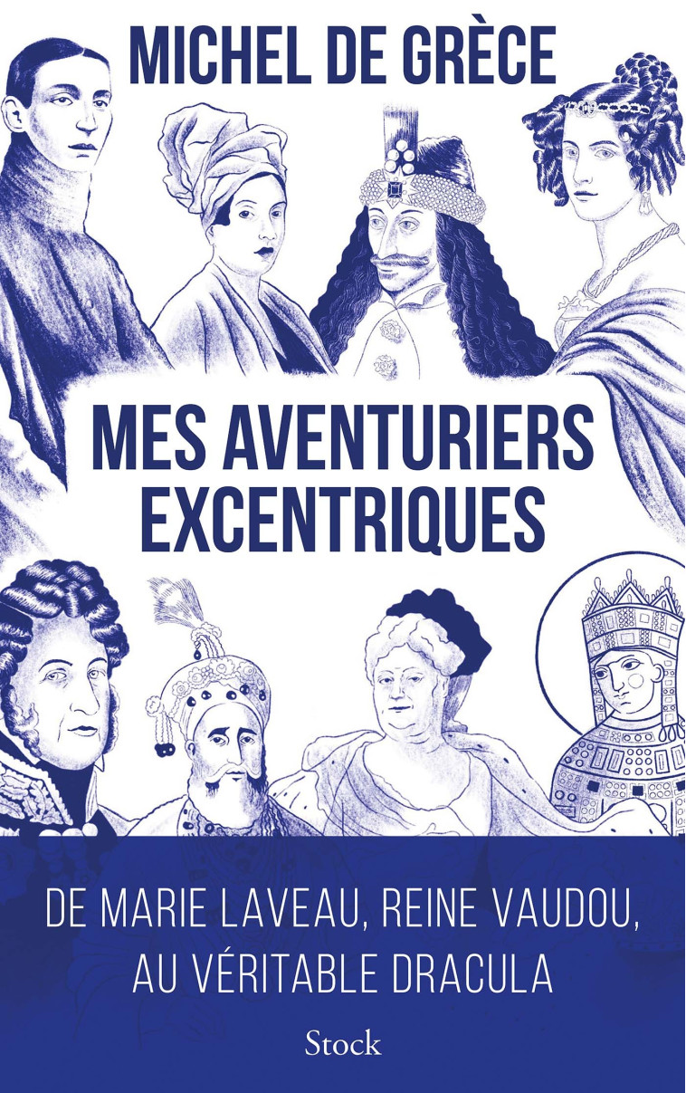 Mes aventuriers excentriques - Michel Grèce - STOCK