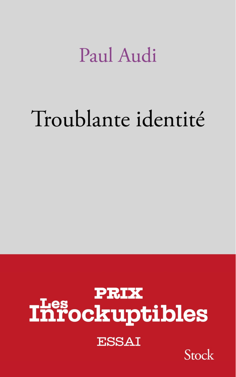 Troublante identité - Paul Audi - STOCK