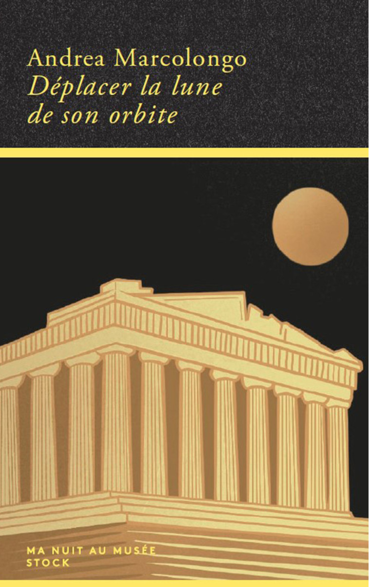 Déplacer la lune de son orbite - Andrea Marcolongo - STOCK