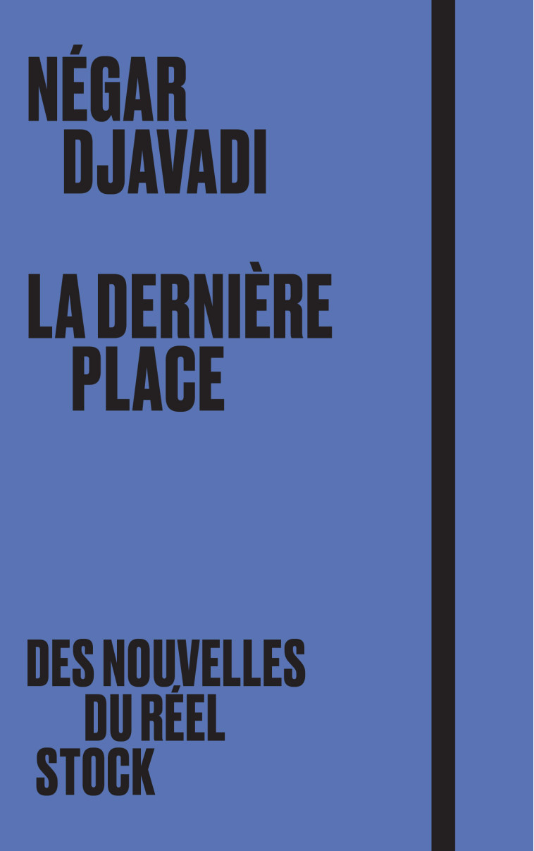 La dernière place - Négar Djavadi - STOCK