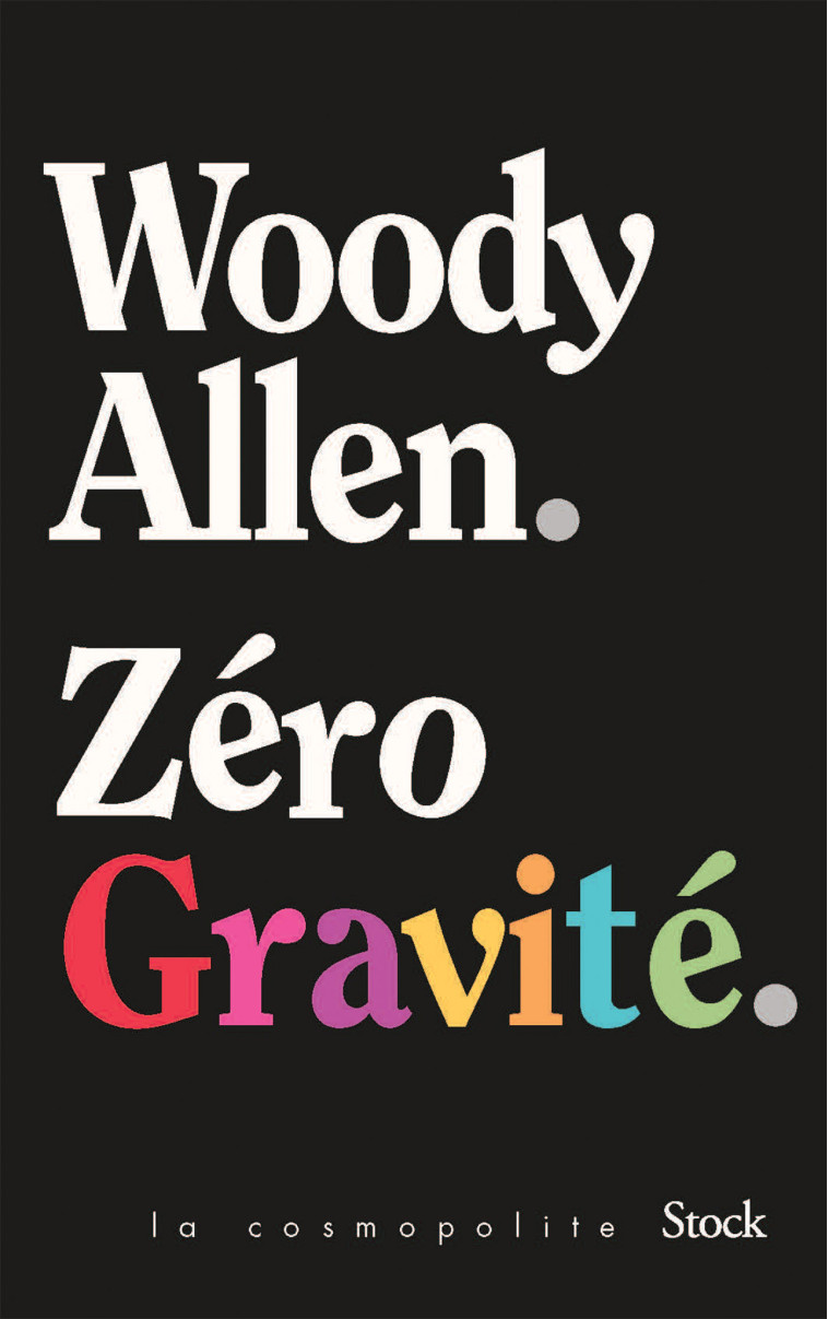 Zéro gravité - Woody Allen - STOCK