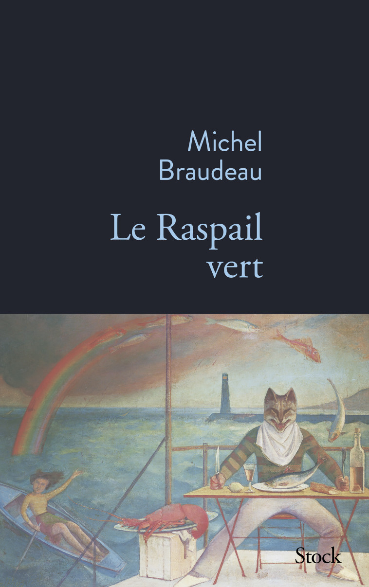 Le Raspail vert - Michel Braudeau - STOCK