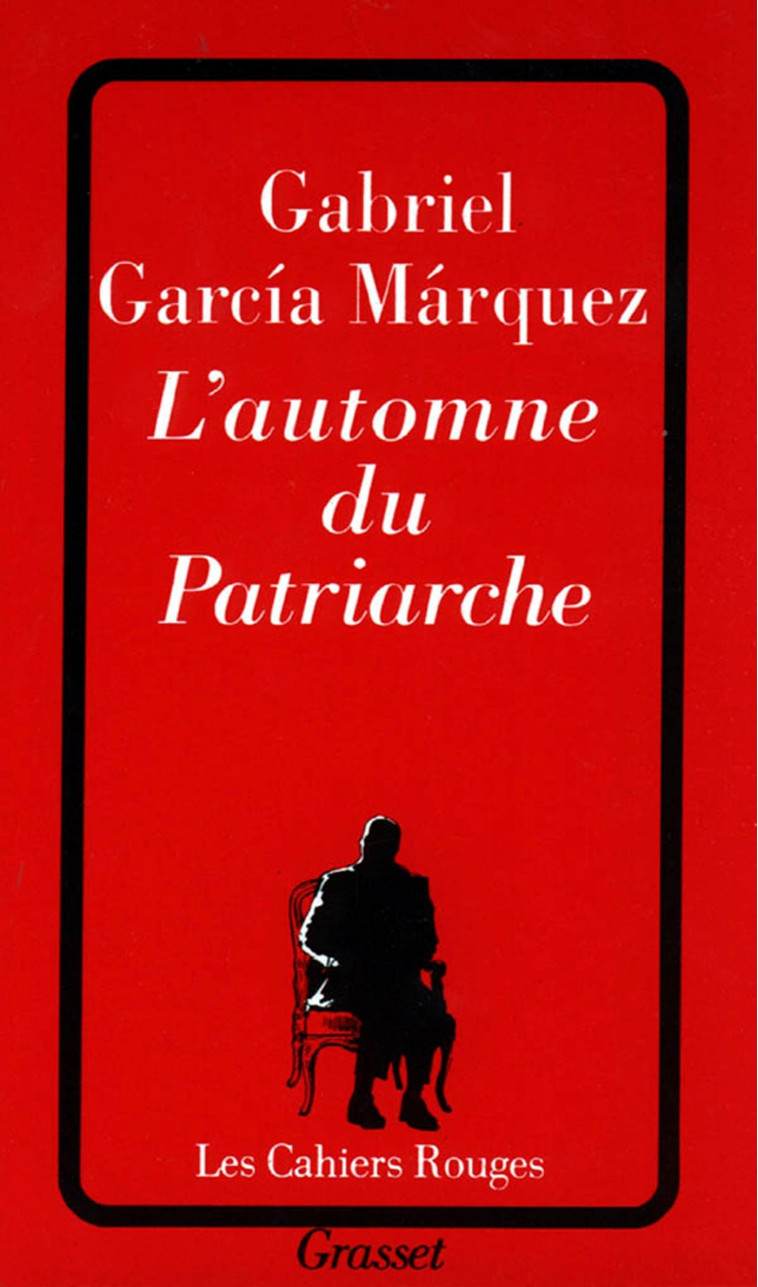 L'automne du patriarche - Gabriel García Márquez - GRASSET