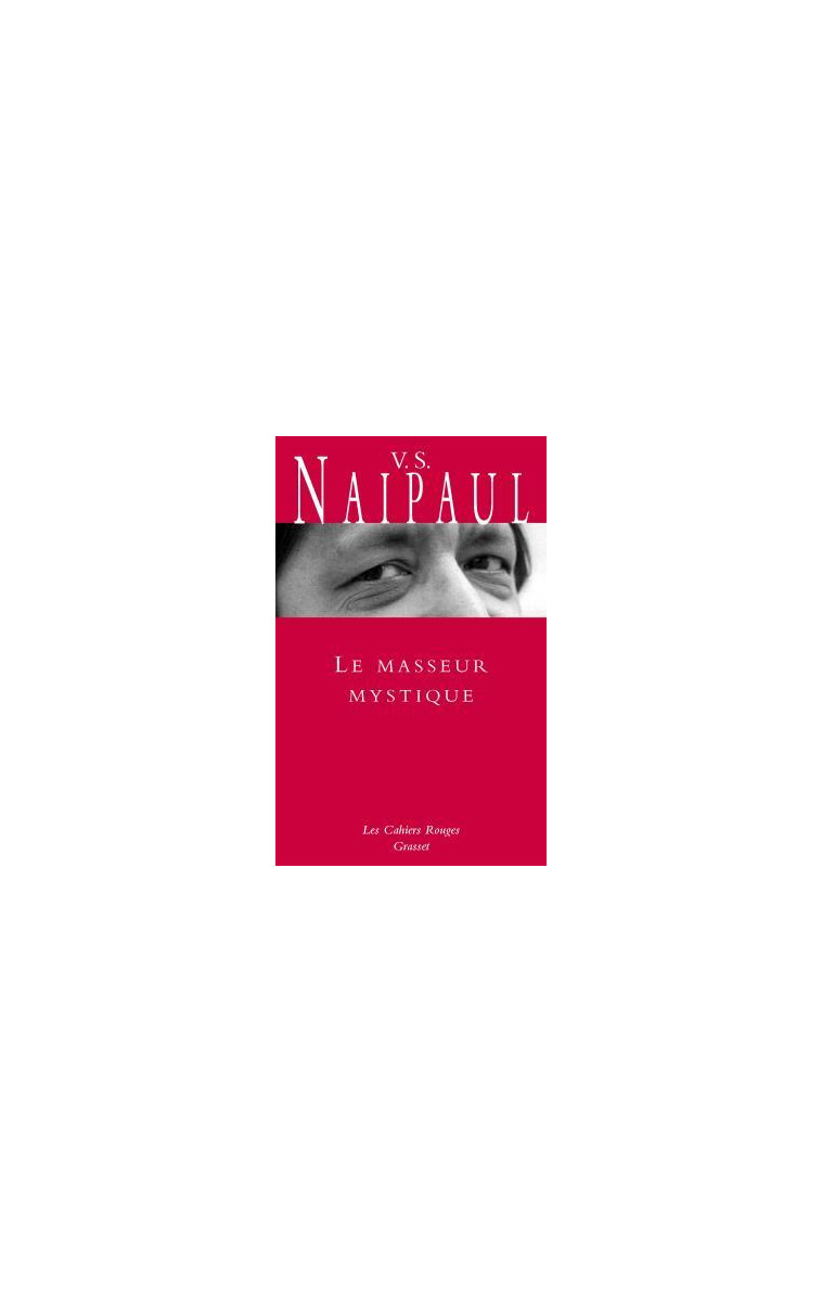 Le masseur mystique - V. S. Naipaul - GRASSET