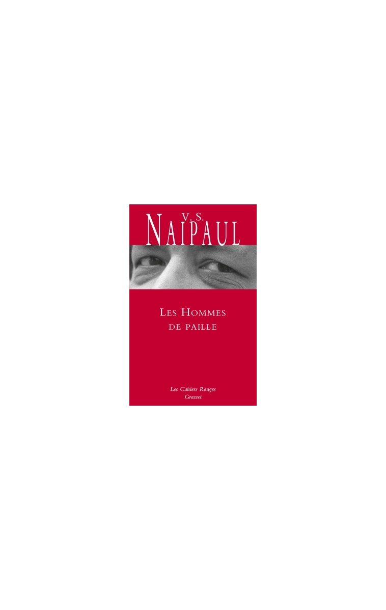 Les hommes de paille - V. S. Naipaul - GRASSET