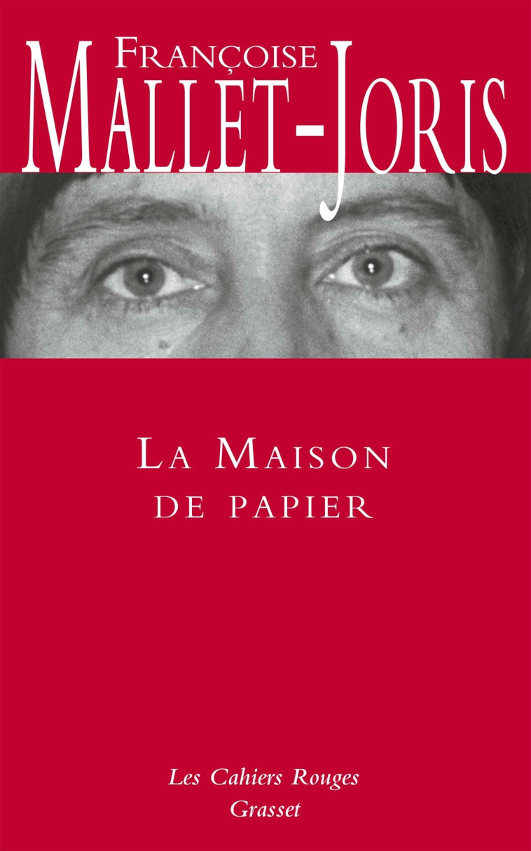 La maison de papier - Françoise Mallet-Joris - GRASSET