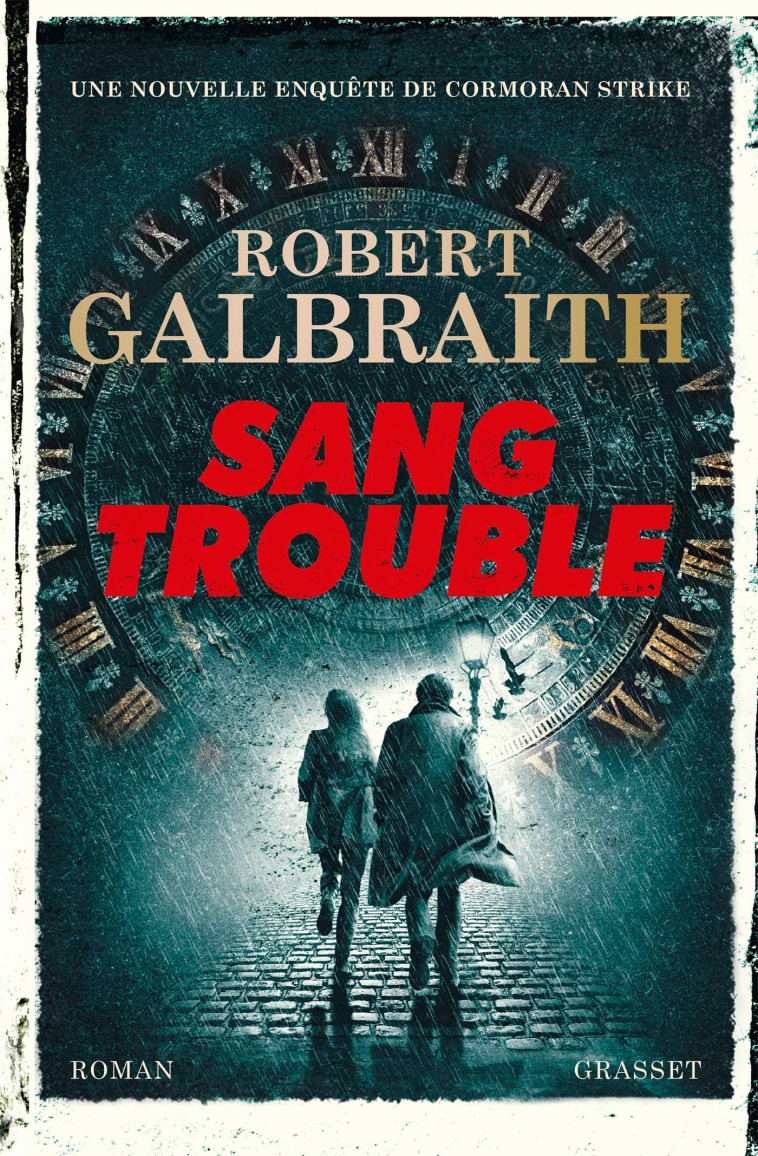 Sang trouble - Robert Galbraith - GRASSET