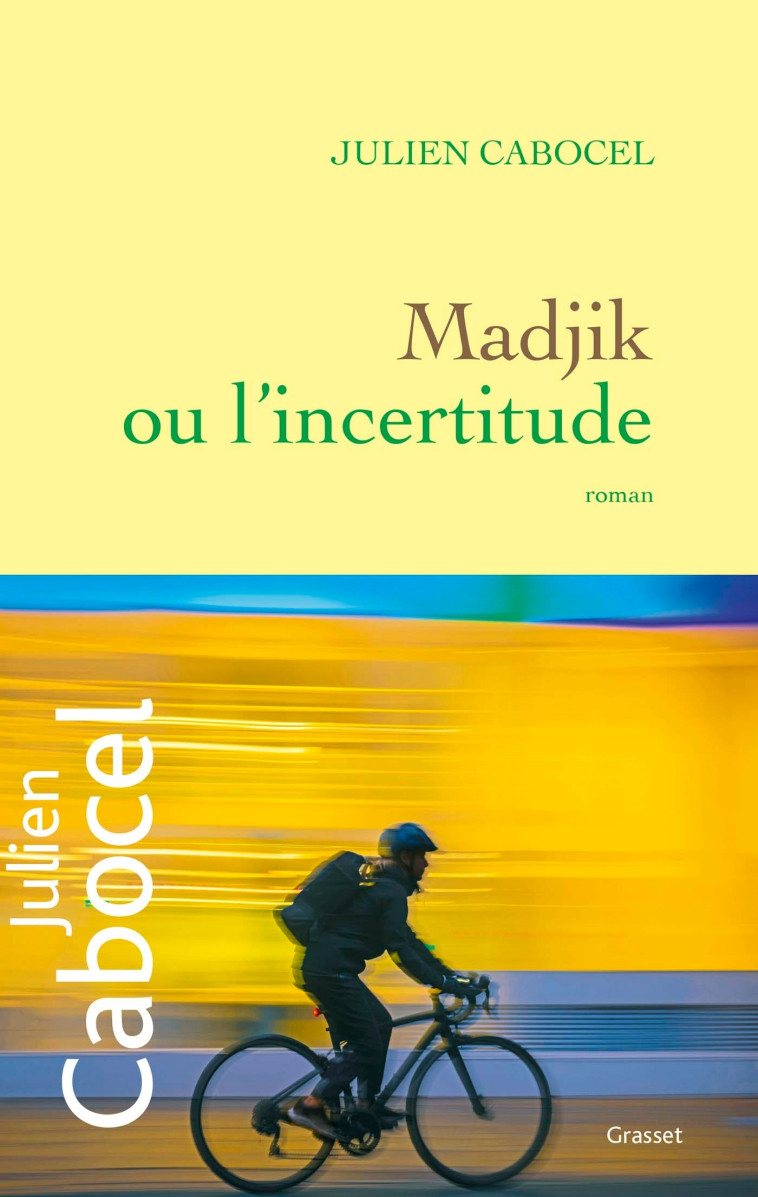 Madjik ou l'incertitude - Julien Cabocel - GRASSET