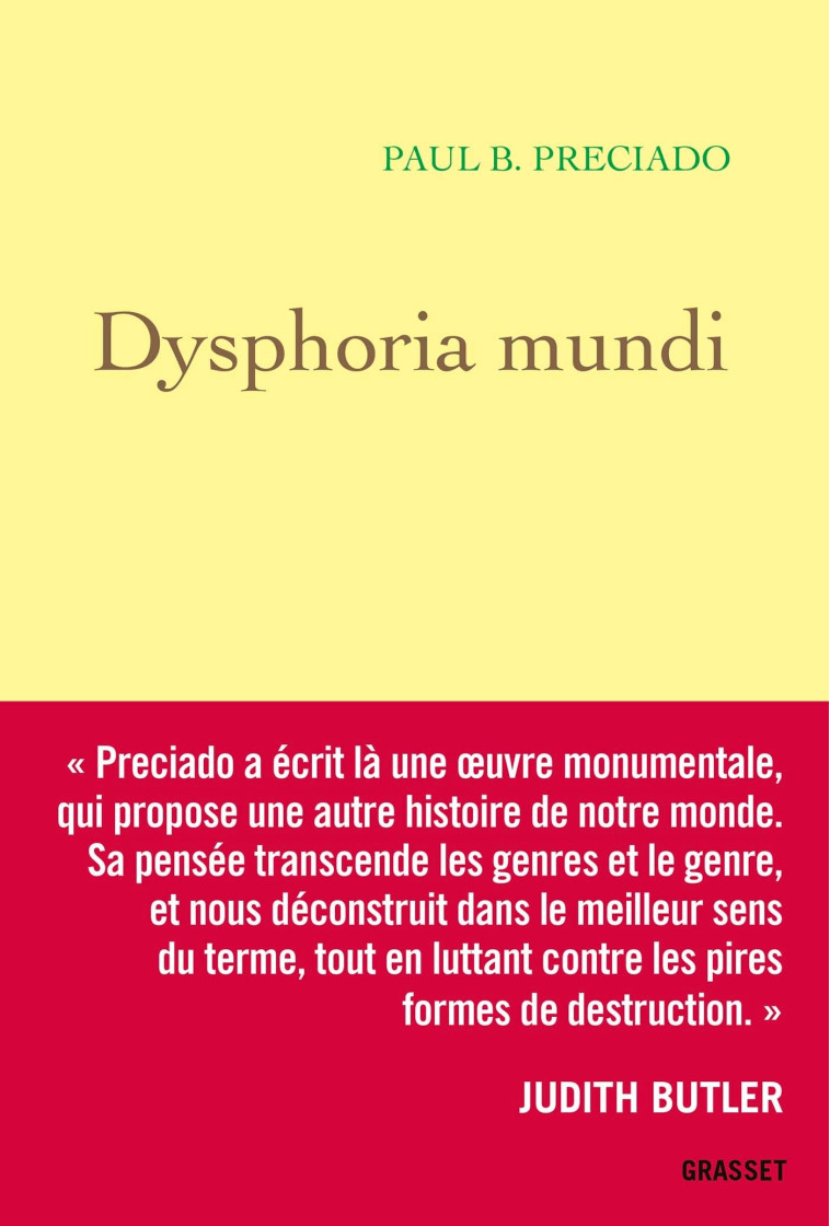 Dysphoria Mundi - Paul B. Preciado - GRASSET