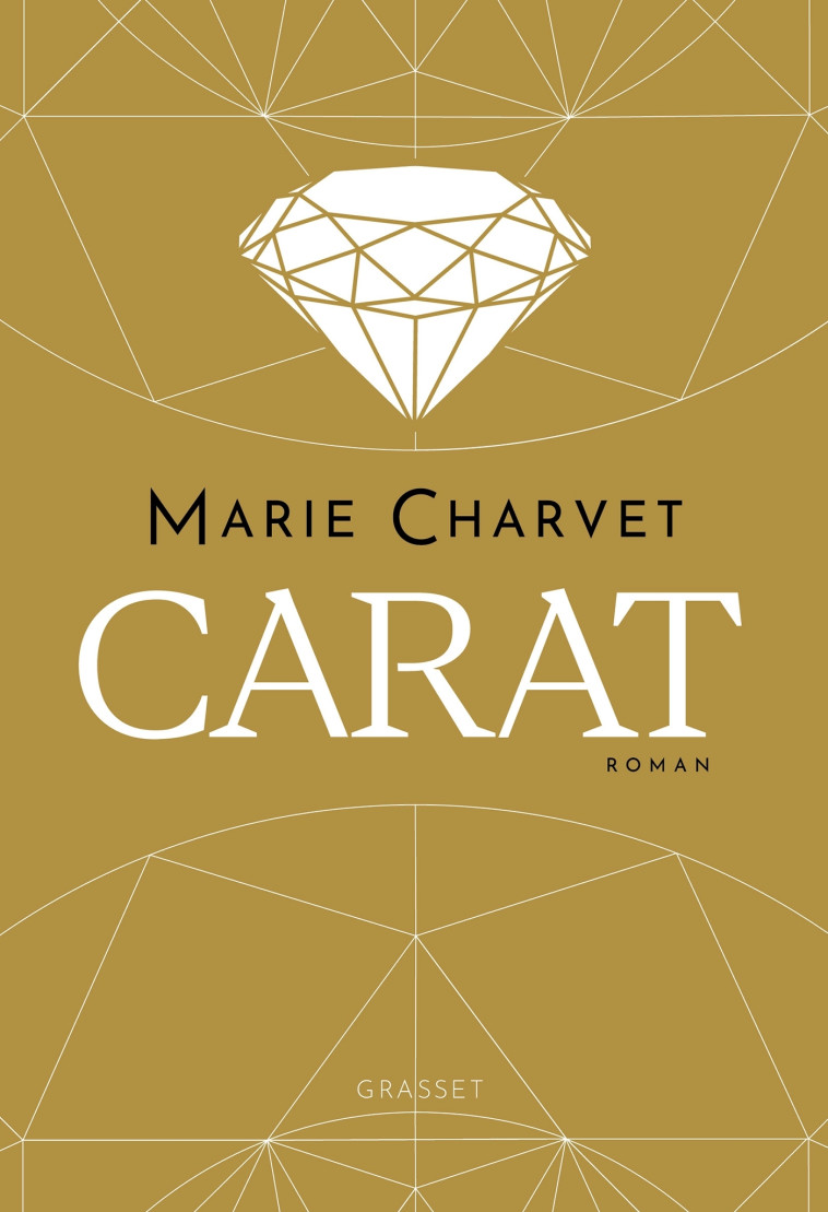 Carat - Marie Charvet - GRASSET