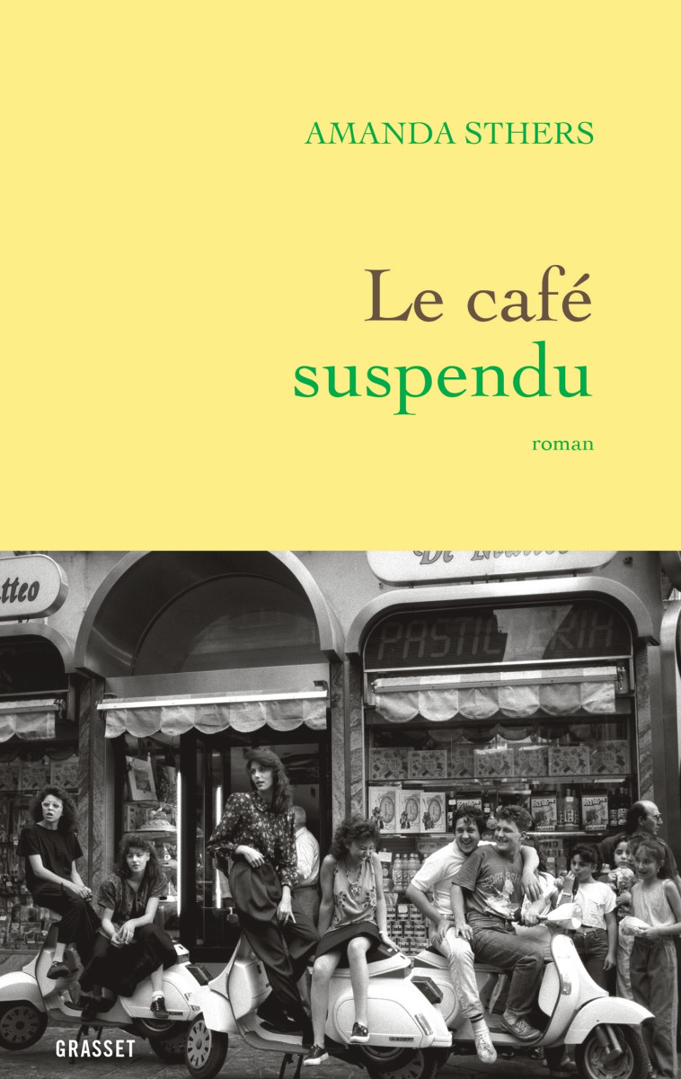 Le café suspendu - Amanda Sthers - GRASSET