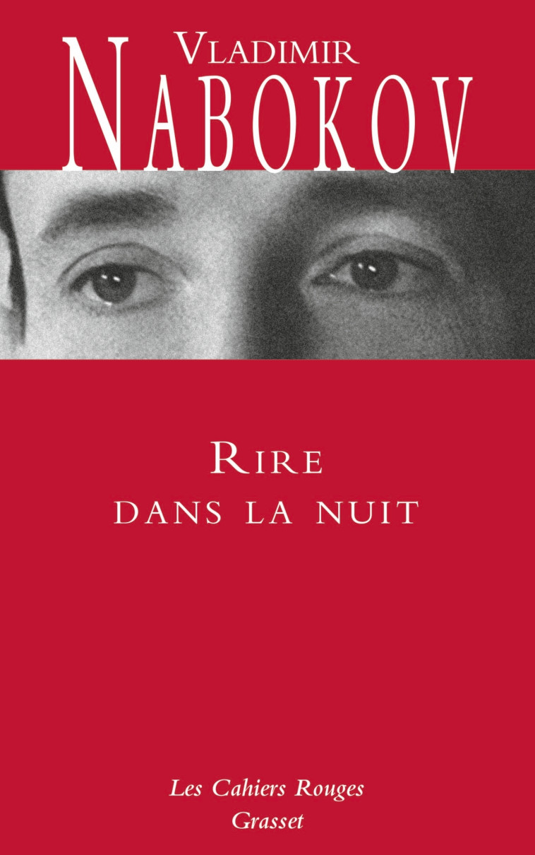 Rire dans la nuit - Vladimir NABOKOV - GRASSET