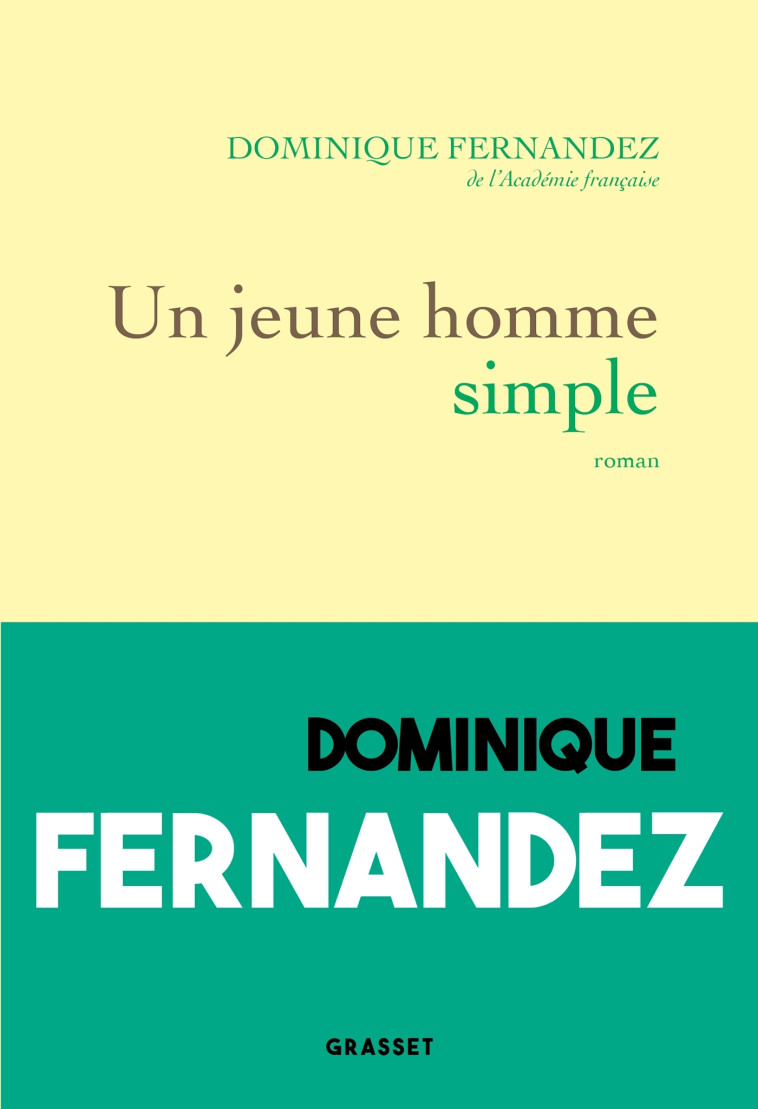 Un jeune homme simple - Dominique Fernandez - GRASSET