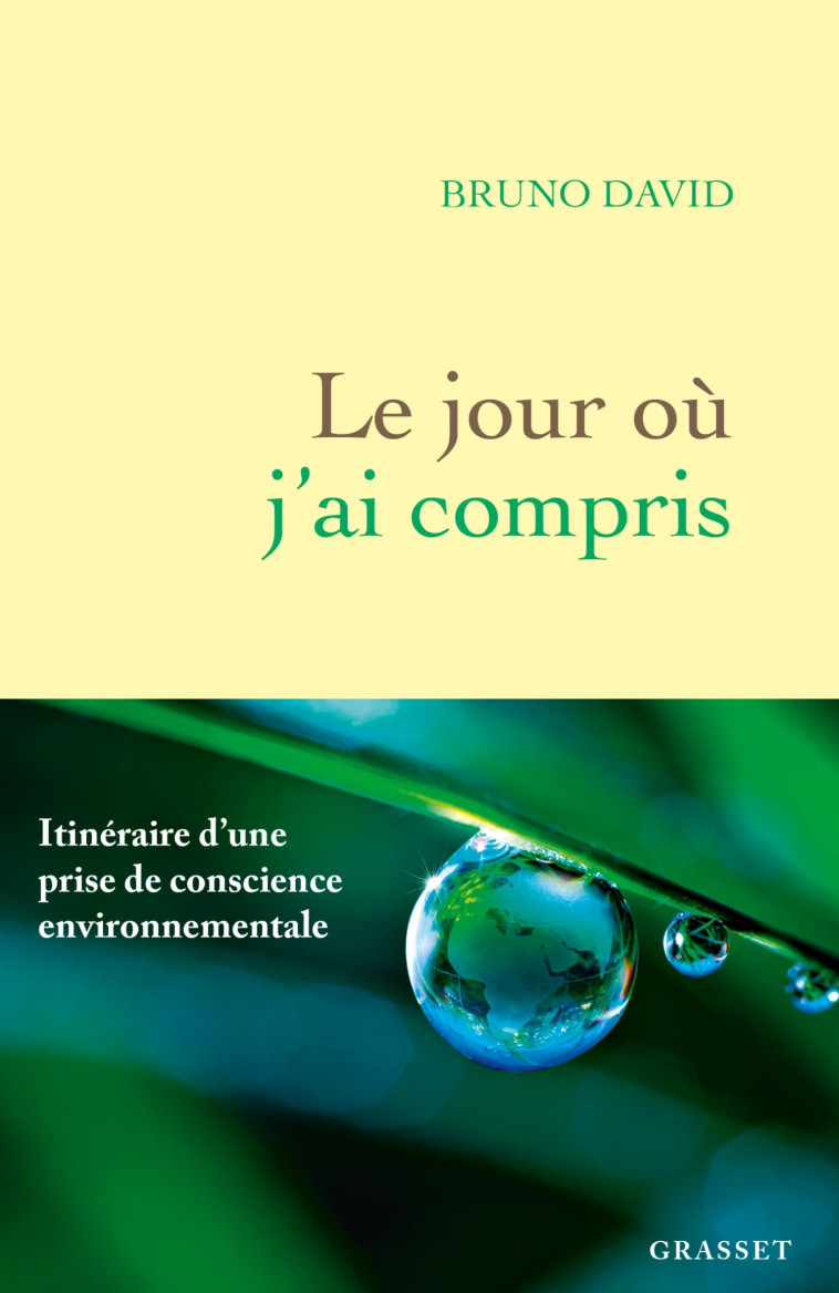 Le jour où j'ai compris - Bruno David - GRASSET