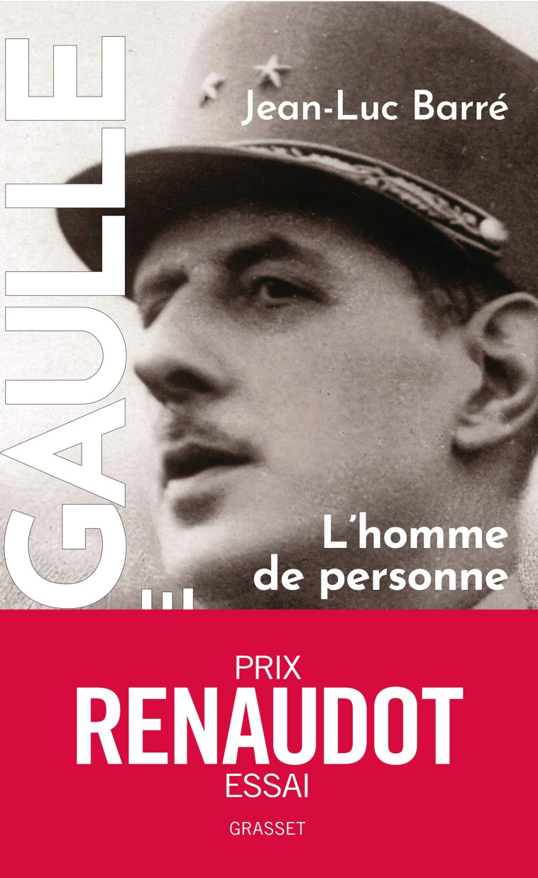 De Gaulle, une vie - Jean-Luc Barré - GRASSET