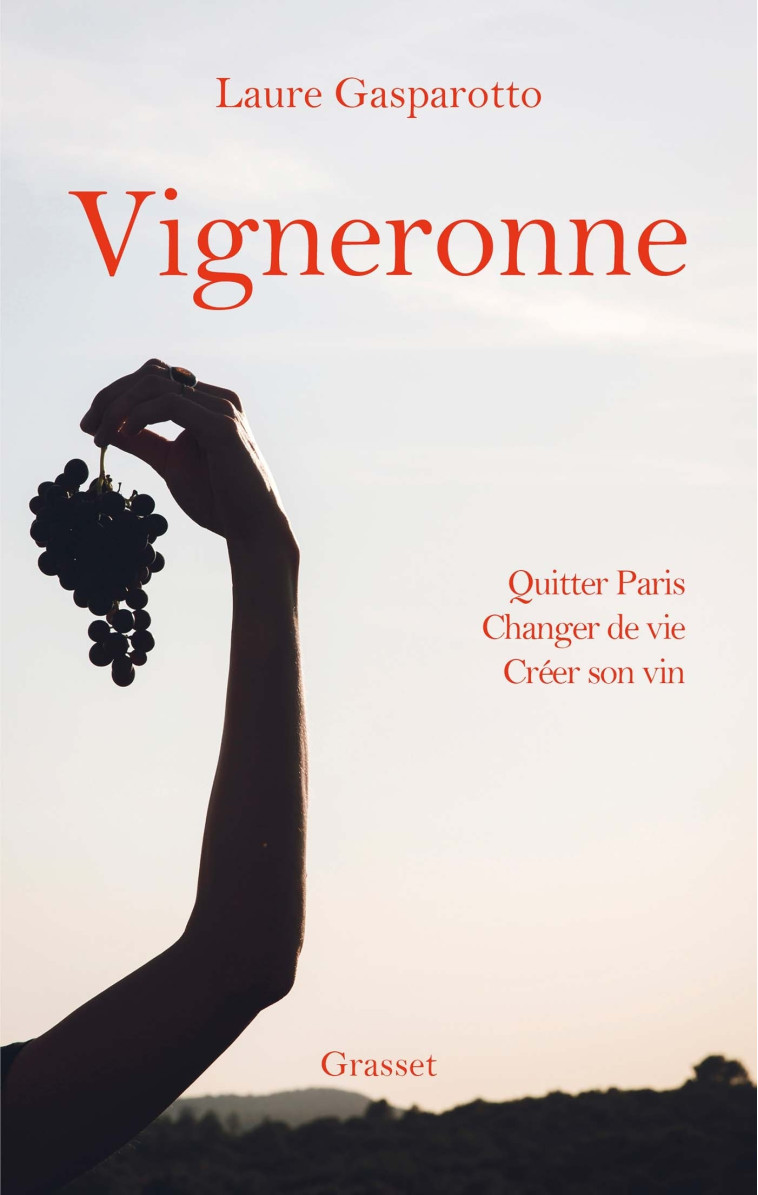 Vigneronne - Laure Gasparotto - GRASSET