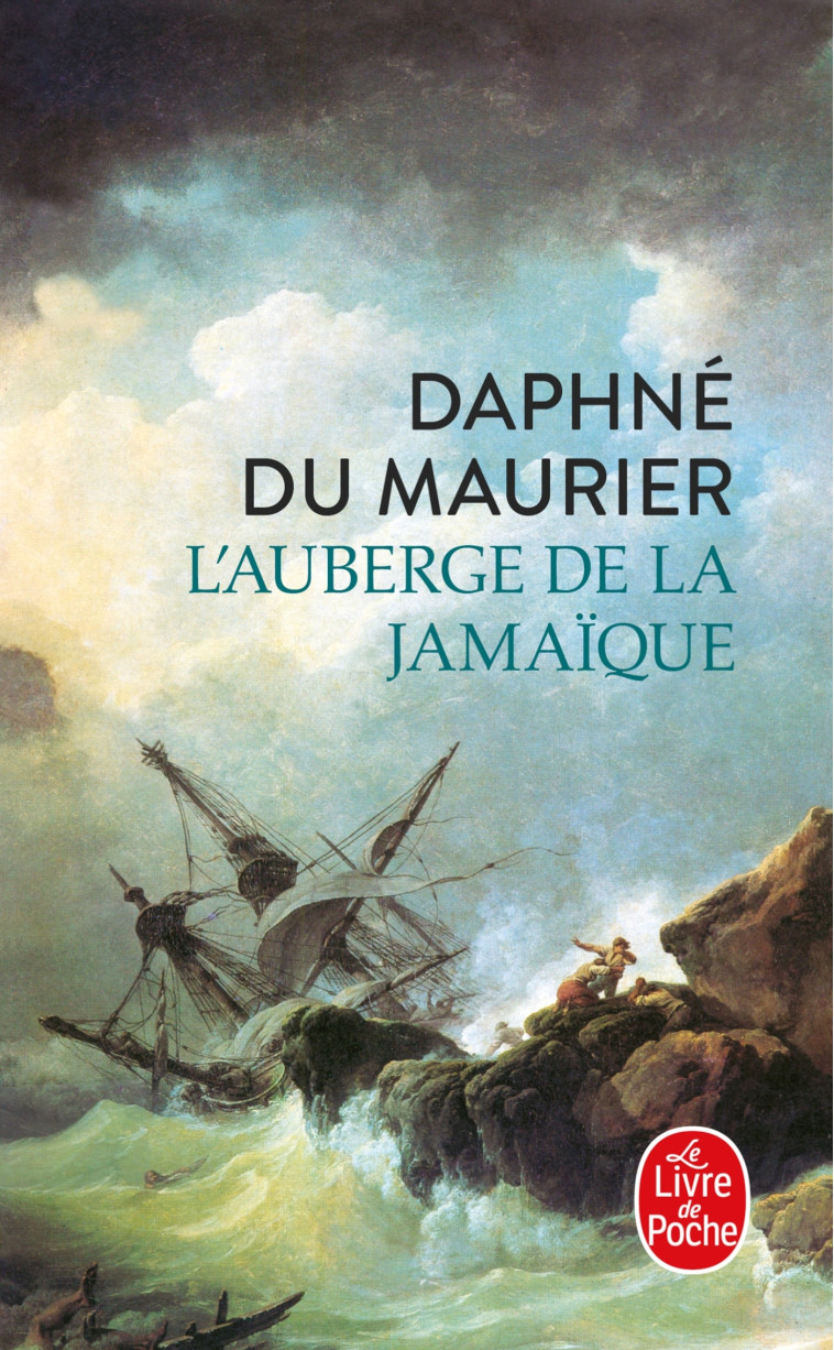 L'Auberge de la Jamaïque - Daphné Du Maurier - LGF