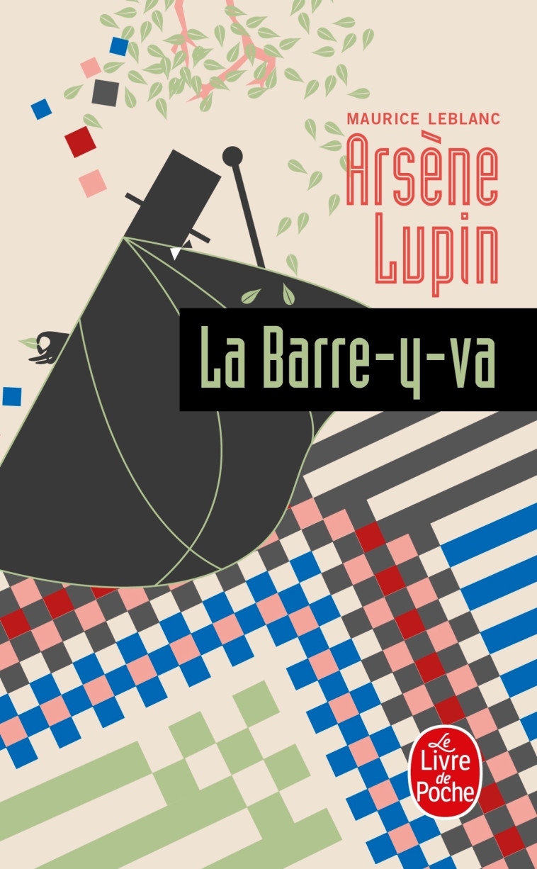 Arsène Lupin la barre-y-va - Maurice Leblanc - LGF