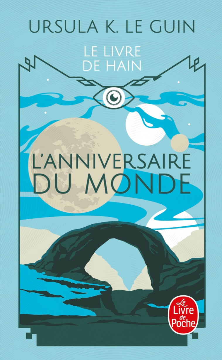 L'Anniversaire du monde (Le Livre de Hain) - Ursula Le Guin - LGF