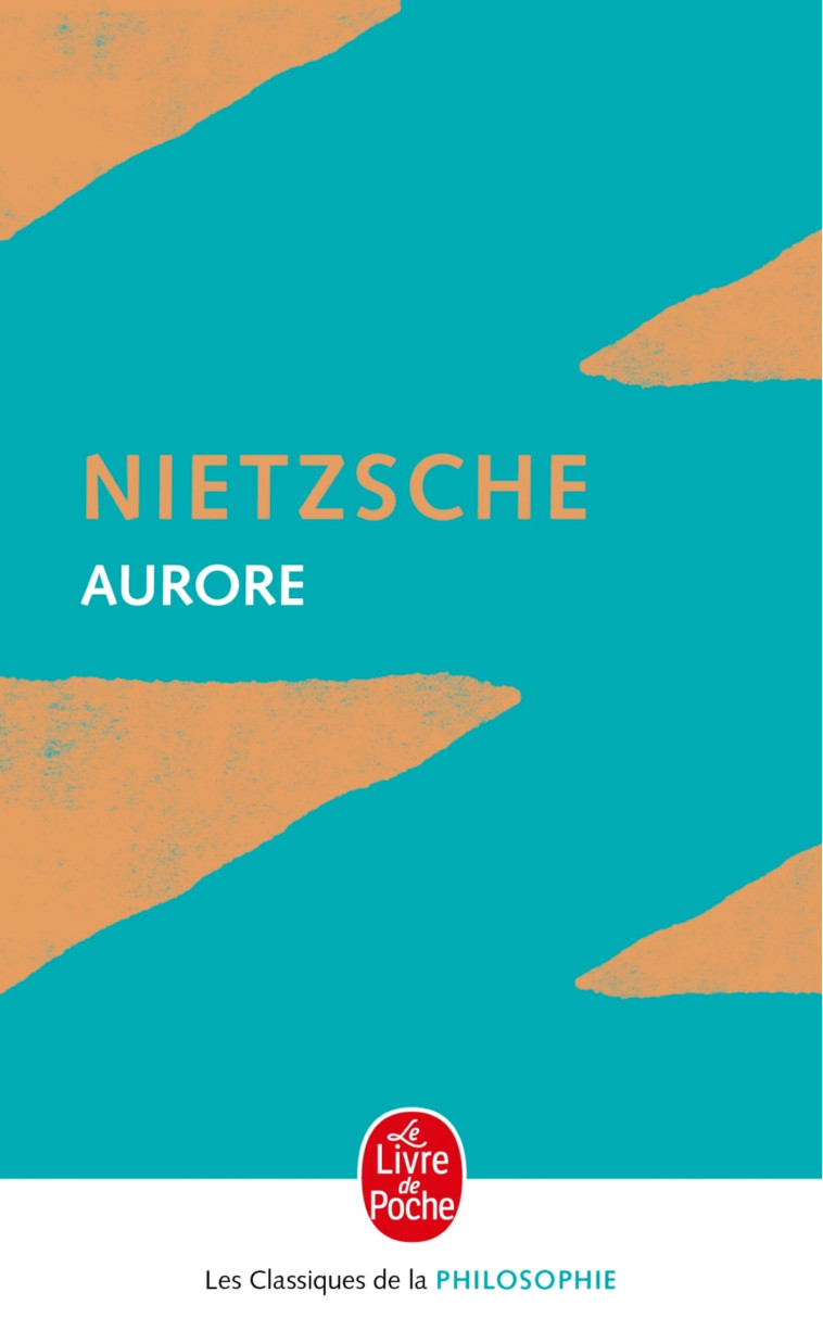 Aurore - Friedrich Nietzsche - LGF