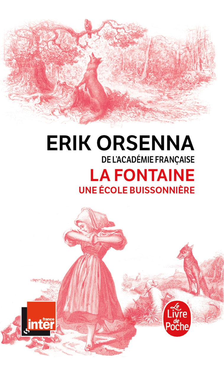 La Fontaine, une école buissonnière - Erik Orsenna - LGF