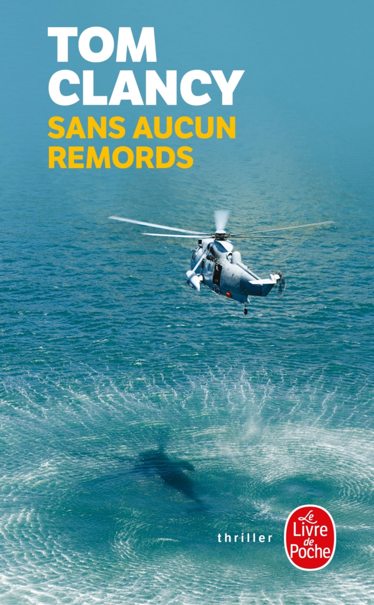 Sans aucun remords - Tom Clancy - LGF