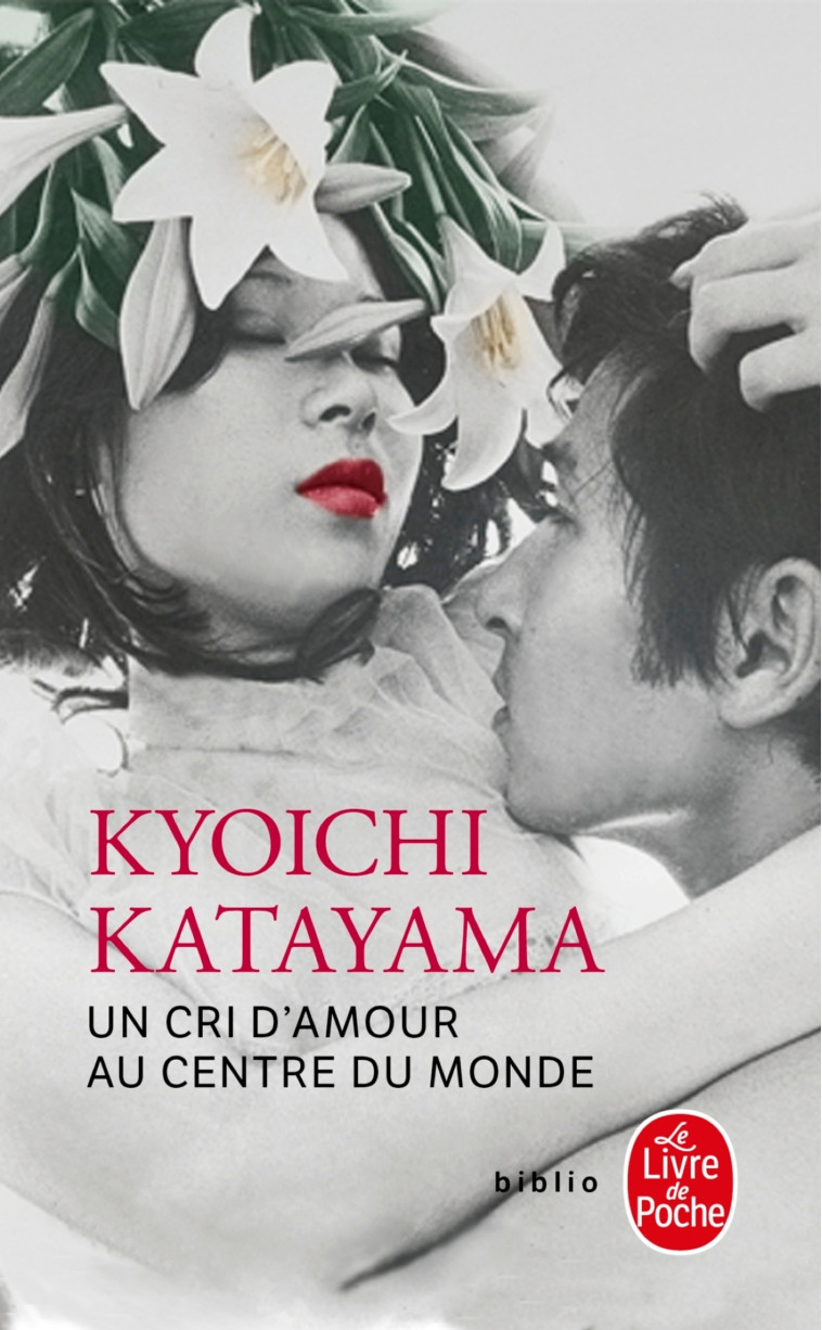 Un cri d'amour au centre du monde - Kyoichi Katayama - LGF