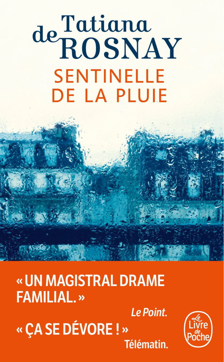 Sentinelle de la pluie - Tatiana Rosnay - LGF