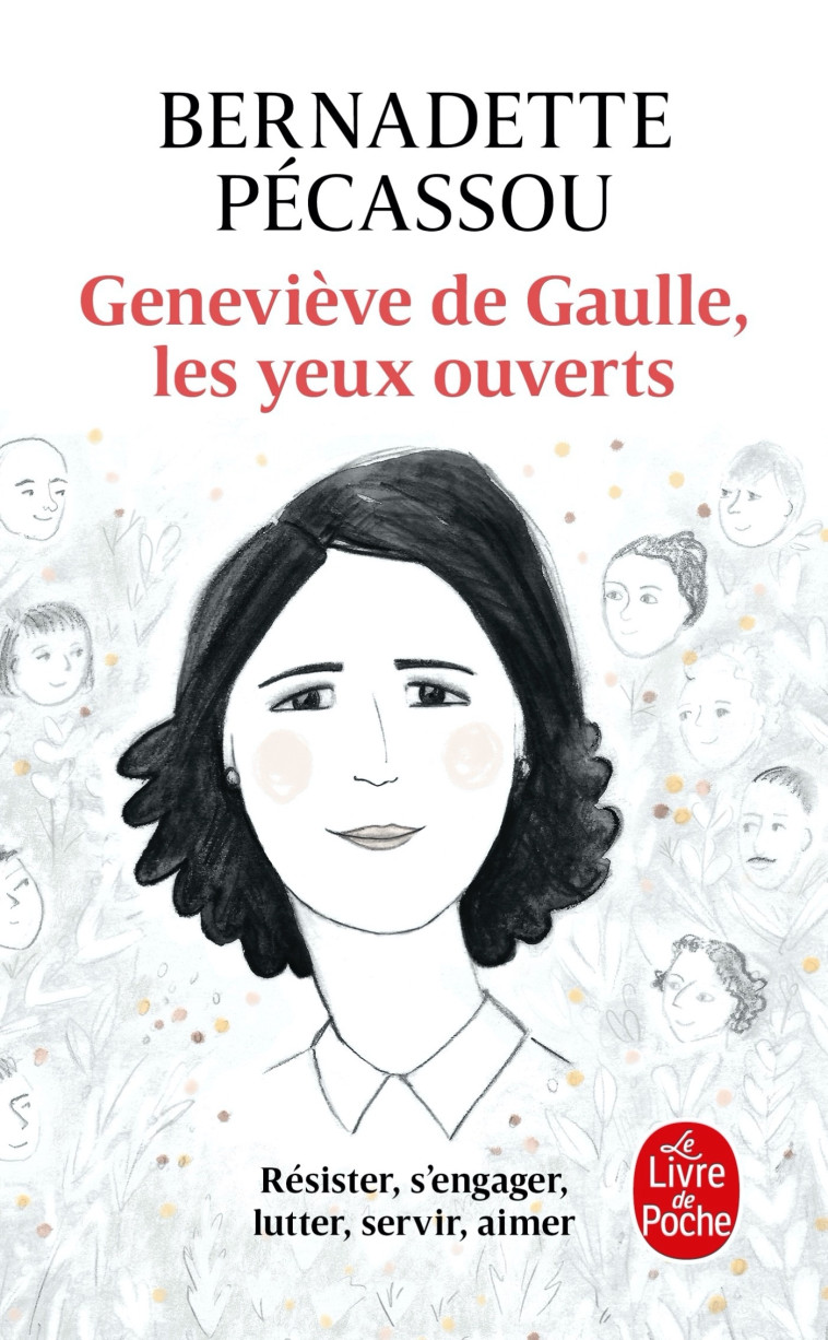 Geneviève de Gaulle, les yeux ouverts - Bernadette Pécassou-Camebrac - LGF